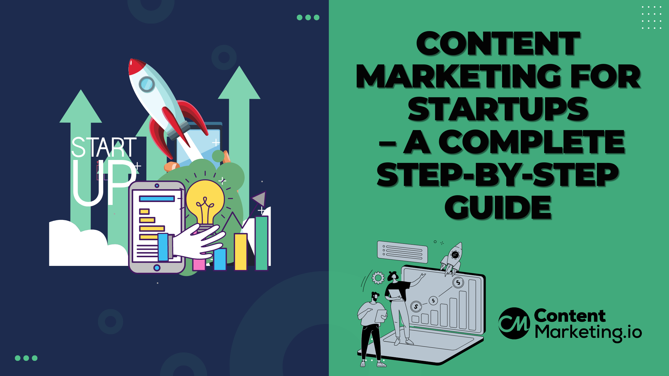 Content Marketing for Start-Ups: Strategies for Rapid Growth